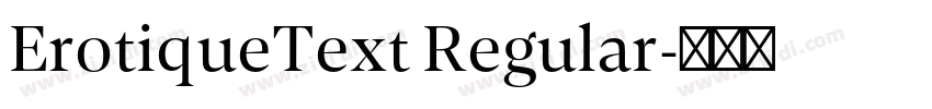 ErotiqueText Regular字体转换 ErotiqueText Regular字体转换